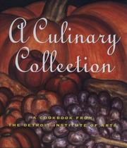 Cover of: A Culinary Collection: A Cookbook from the Detroit Institute of Arts