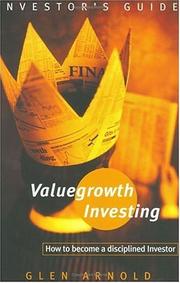 Cover of: Valuegrowth investing: a disciplined approach to investment