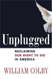 Cover of: Unplugged by William H. Colby