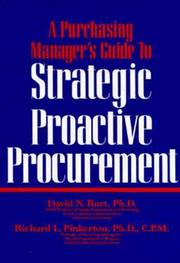 Cover of: A purchasing manager's guide to strategic proactive procurement