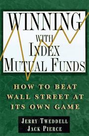 Cover of: Winning with index mutual funds: how to beat Wall Street at its own game