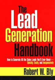 Cover of: The lead generation handbook by Robert W. Bly