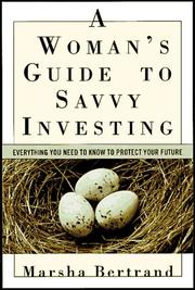 Cover of: A woman's guide to savvy investing: everything you need to know to protect your future