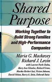 Cover of: Shared purpose: working together to build strong families and high-performance companies