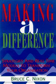 Cover of: Making a difference: strategies and tools for transforming your organization
