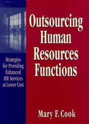 Cover of: Outsourcing human resources functions: strategies for providing enhanced HR services at lower cost