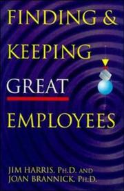 Finding & keeping great employees by Harris, Jim