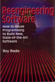 Cover of: Reengineering software: how to reuse programming to build new, state-of-the-art software