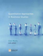 Cover of: Quantitative Approaches in Business Studies by Clare Morris
