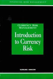 Cover of: Introduction to Currency Risk (Currency Risk Management Series) by Brian Coyle, Alastair Graham