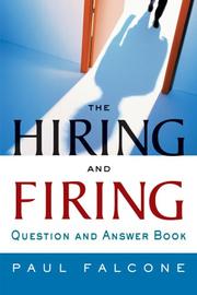 Cover of: The Hiring and Firing by Paul Falcone, Paul Falcone