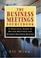 Cover of: The Business Meetings Sourcebook