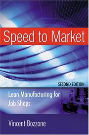 Cover of: Speed to market: lean manufacturing for job shops