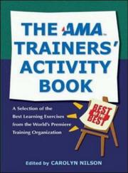 Cover of: The AMA Trainers' Activity Book: A Selection of the Best Learning Exercises from the World's Premiere Training Organization