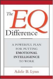 Cover of: The EQ Difference: A Powerful Plan for Putting Emotional Intelligence to Work