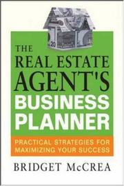 Cover of: The Real Estate Agent's Business Planner: Practical Strategies For Maximizing Your Success