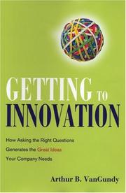 Cover of: Getting to Innovation