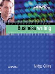 Cover of: Business Writing: The Essential Guide to Thinking and Working Smarter (Self-Development for Success)