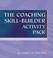 Cover of: The Coaching Skill-Builder Activity Pack