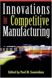 Cover of: Innovations in Competitive Manufacturing