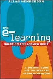 The E-Learning Question and Answer Book by Allan J. Henderson