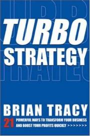 Cover of: TurboStrategy: 21 Powerful Ways to Transform Your Business and Boost Your Profits Quickly