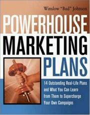 Cover of: Powerhouse Marketing Plans: 14 Outstanding Real-Life Plans and What You Can Learn from Them to Supercharge Your Own Campaigns