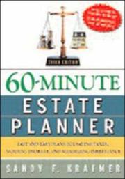 Cover of: 60-Minute Estate Planner: Fast and Efficient Illustrated Plans to Avoid Probate, Save Taxes, Manage Finances, Protect Assets, and Control Distributions in Changing Times (Sixty Minute Estate Planner)