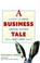 Cover of: A Business Tale