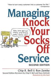 Cover of: Managing Knock Your Socks Off Service (Knock Your Socks Off Series)