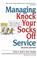 Cover of: Managing Knock Your Socks Off Service (Knock Your Socks Off Series)