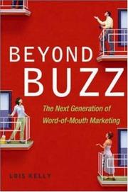 Cover of: Beyond Buzz: The Next Generation of Word-of-Mouth Marketing