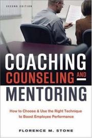 Cover of: Coaching, Counseling & Mentoring | Florence M. Stone