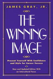 Cover of: The winning image: present yourself with confidence and style for career success