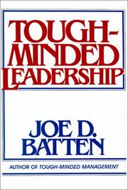 Cover of: Tough Minded Leadership by Joe D. Batten
