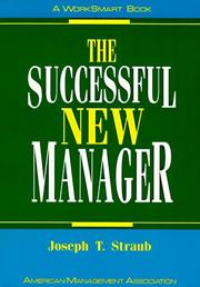 Cover of: The successful new manager by Joseph T. Straub