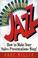 Cover of: Presentation jazz