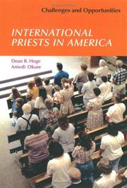 Cover of: International priests in America: challenges and opportunities