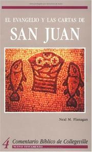 Cover of: El E vangelio y las Cartas de San Juan by Neal M. Flanagan