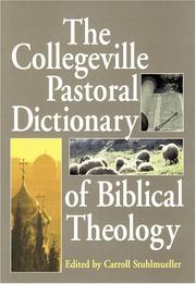 Cover of: The Collegeville pastoral dictionary of biblical theology