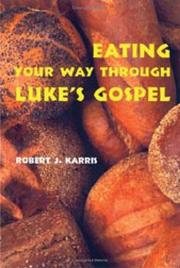 Eating your way through Luke's Gospel by Robert J. Karris