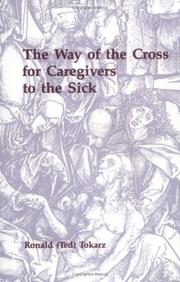 Cover of: The way of the cross for caregivers to the sick