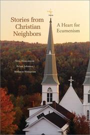 Cover of: Stories from Christian neighbors: a heart for ecumenism