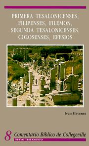 Cover of: Primera Tesalonicenses Filipenses Filemon Segunda Tesalonicenses Colosenses Efesios (Comentario Biblico De Collegeville. Nuevo Testamento, 8)