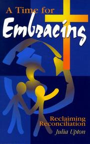 Cover of: A time for embracing: reclaiming reconciliation