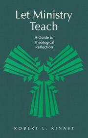 Cover of: Let ministry teach by Robert L. Kinast