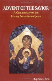 Cover of: Advent of the Savior: a commentary on the infancy narratives of Jesus