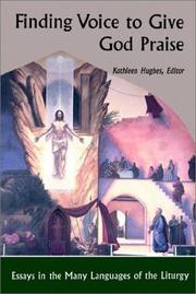 Cover of: Finding Voice to Give God Praise by Hughes, Kathleen