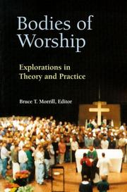 Cover of: Bodies of worship: explorations in theory and practice