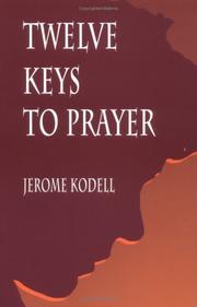 Cover of: Twelve Keys to Prayer